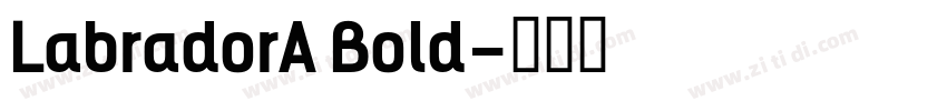 LabradorA Bold字体转换